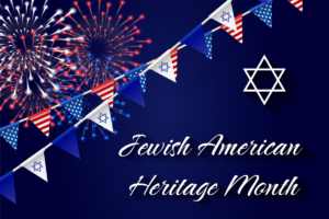 Jewish American Heritage Month