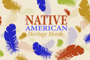 Celebrating Native American Heritage Month